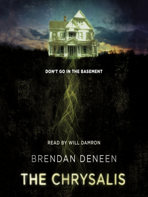 Title details for The Chrysalis by Brendan Deneen - Available